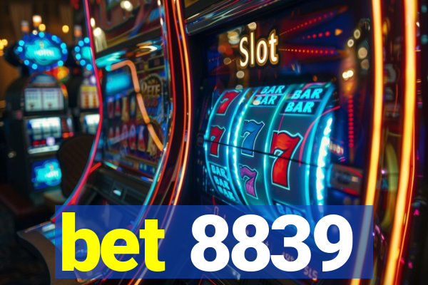 bet 8839