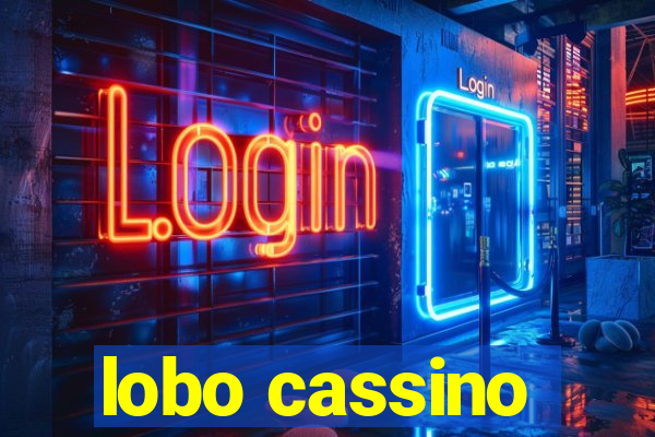 lobo cassino