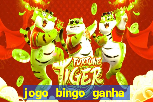 jogo bingo ganha dinheiro de verdade