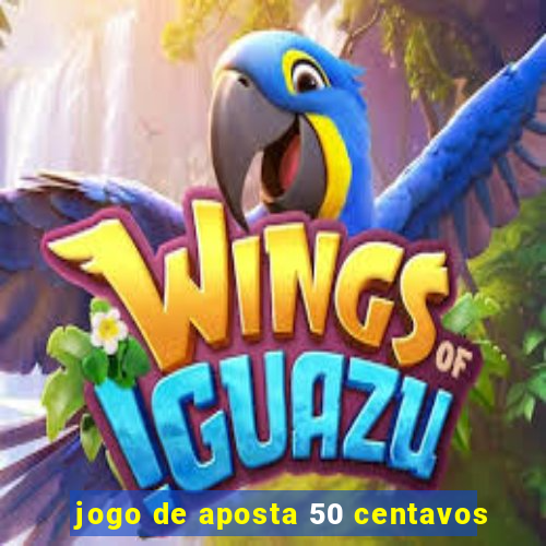 jogo de aposta 50 centavos