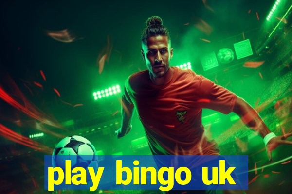 play bingo uk