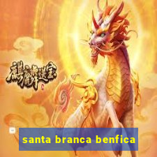 santa branca benfica