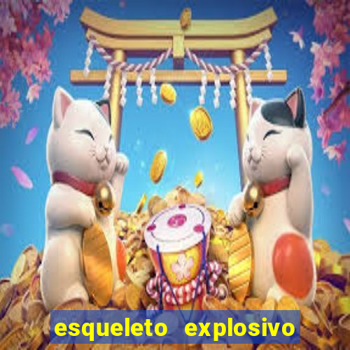 esqueleto explosivo 2 slot