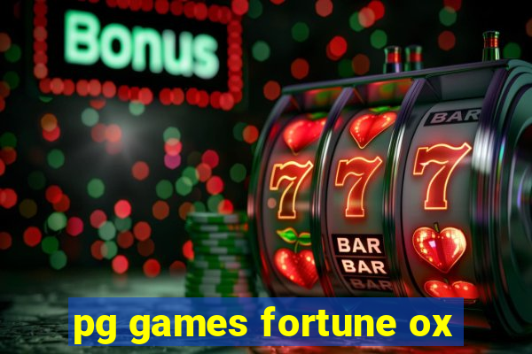 pg games fortune ox