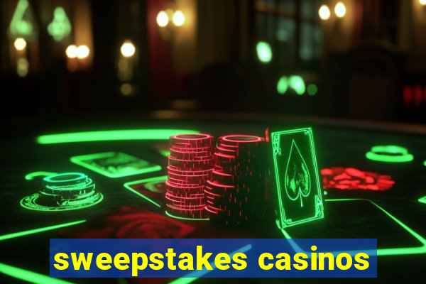 sweepstakes casinos