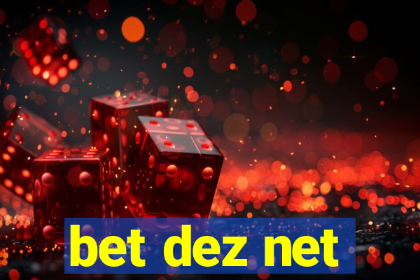 bet dez net