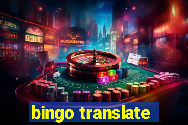 bingo translate