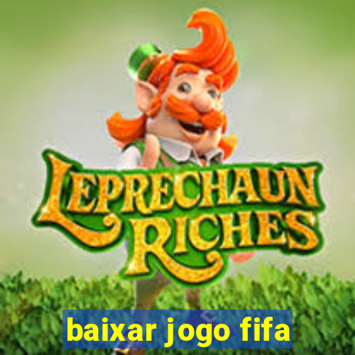 baixar jogo fifa