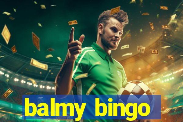 balmy bingo