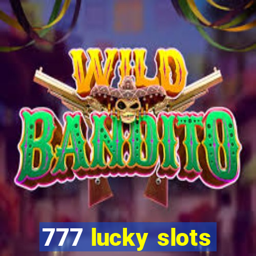 777 lucky slots