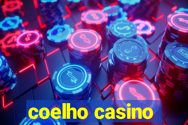 coelho casino