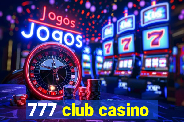 777 club casino