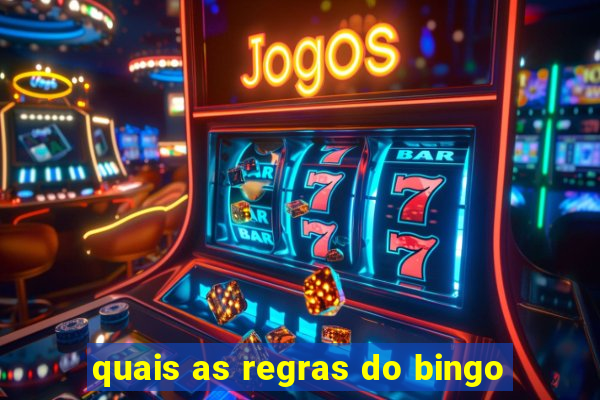 quais as regras do bingo