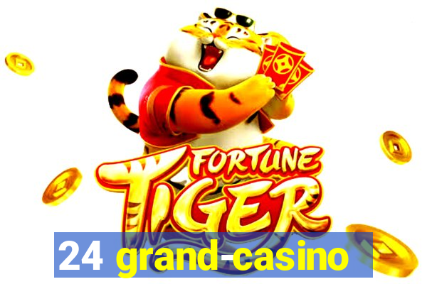 24 grand-casino