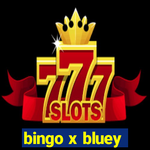 bingo x bluey