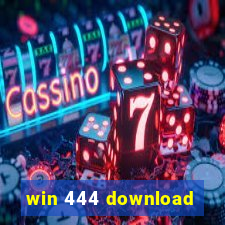 win 444 download