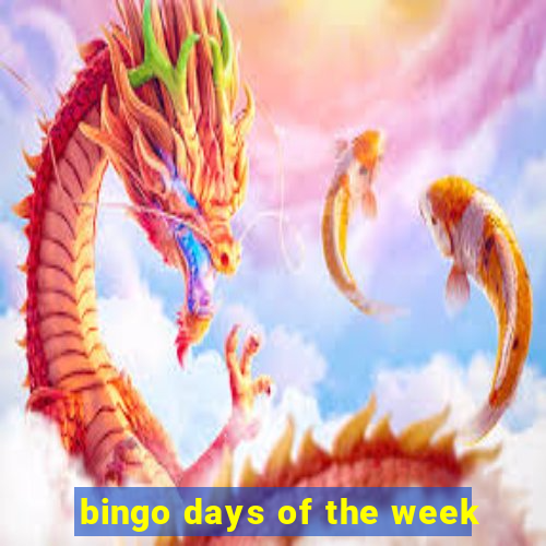 bingo days of the week