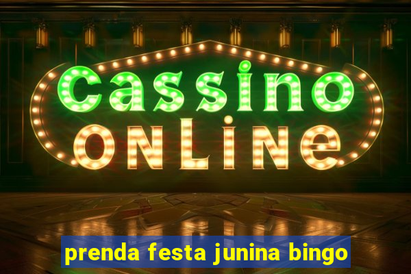 prenda festa junina bingo