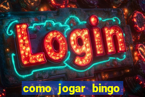 como jogar bingo online valendo dinheiro