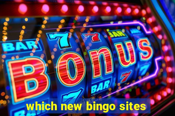 which new bingo sites