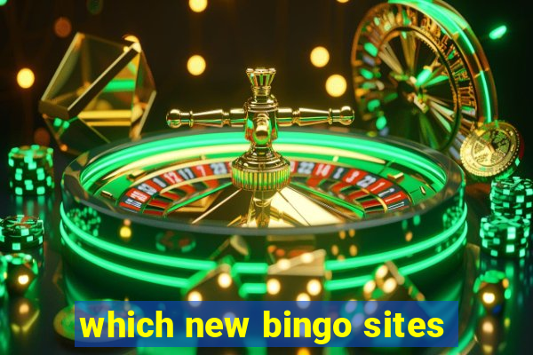 which new bingo sites