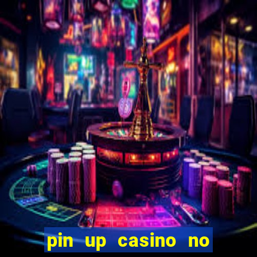 pin up casino no deposit bonus code