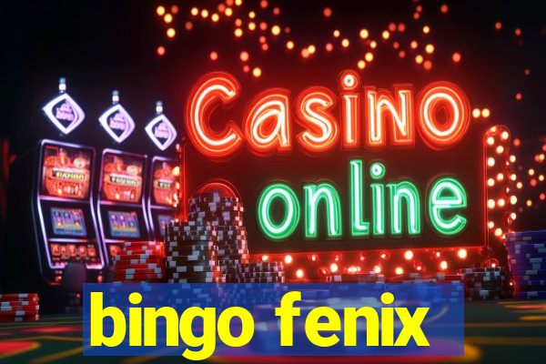 bingo fenix