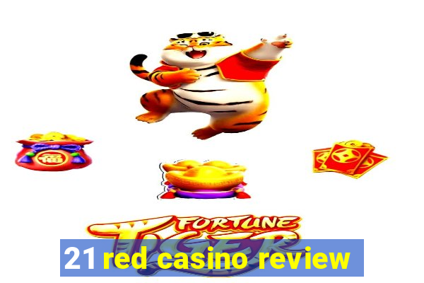 21 red casino review