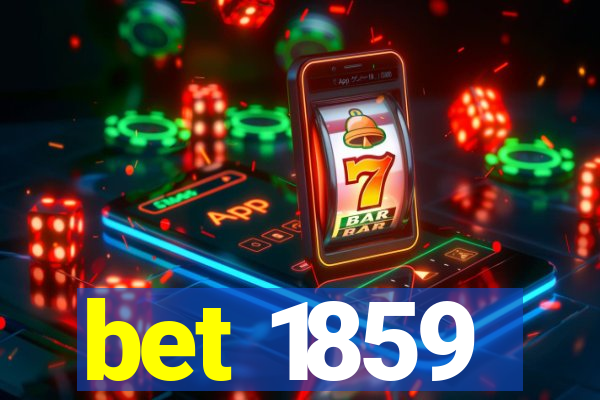 bet 1859