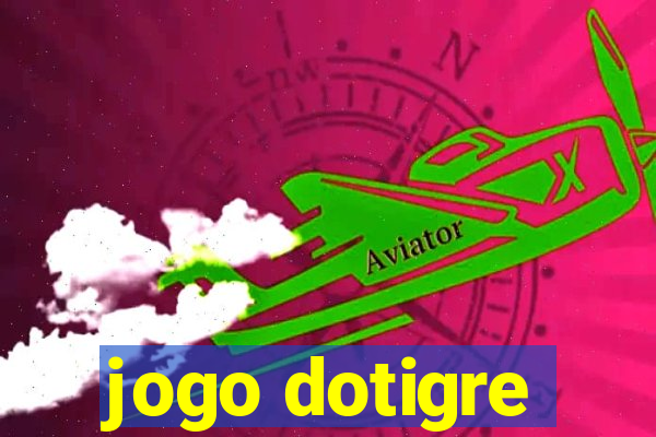 jogo dotigre