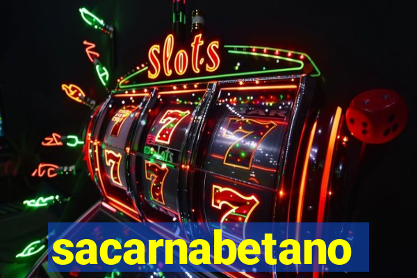 sacarnabetano