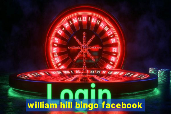 william hill bingo facebook