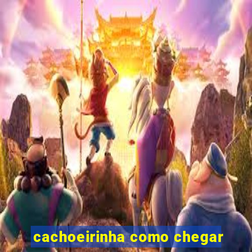 cachoeirinha como chegar