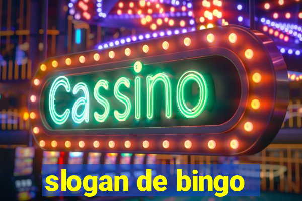 slogan de bingo