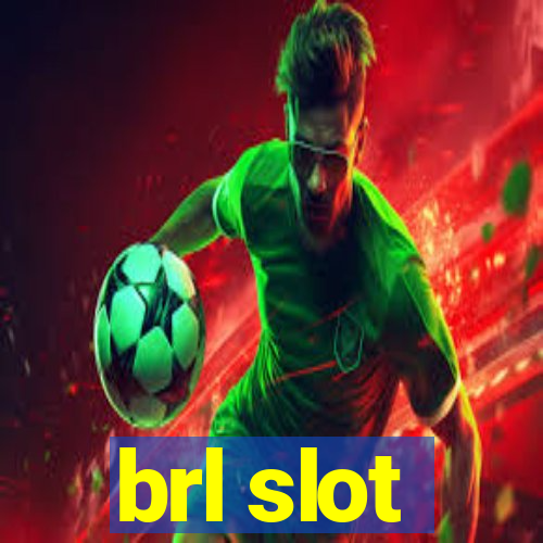 brl slot