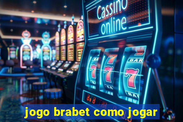 jogo brabet como jogar