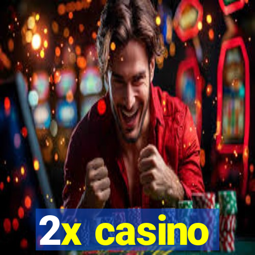 2x casino