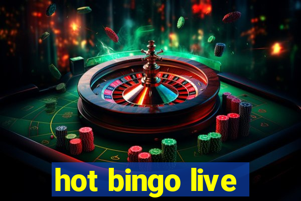 hot bingo live