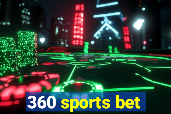 360 sports bet