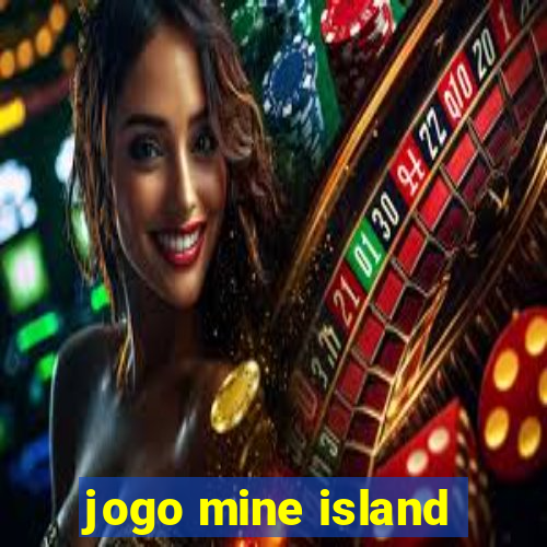 jogo mine island