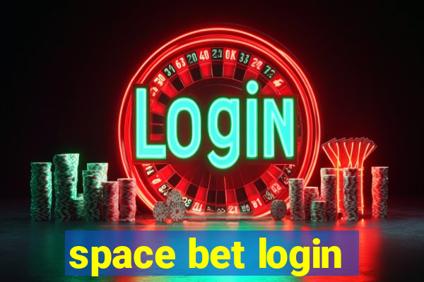 space bet login