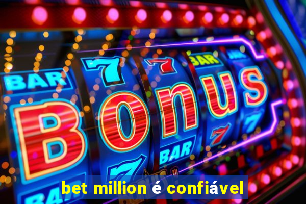 bet million é confiável