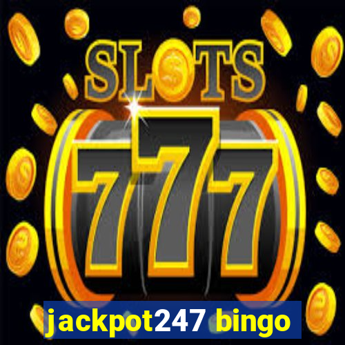 jackpot247 bingo