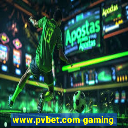 www.pvbet.com gaming