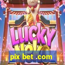 pix bet .com