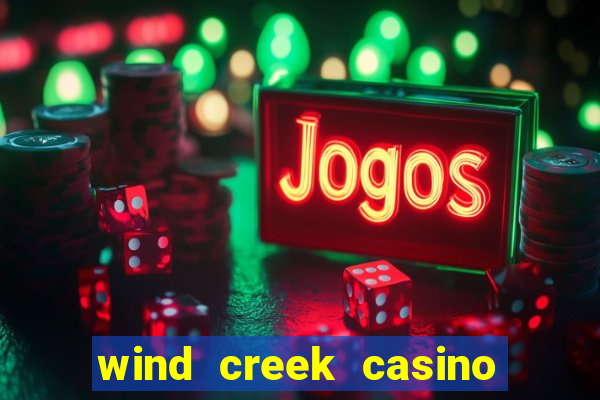 wind creek casino & hotel