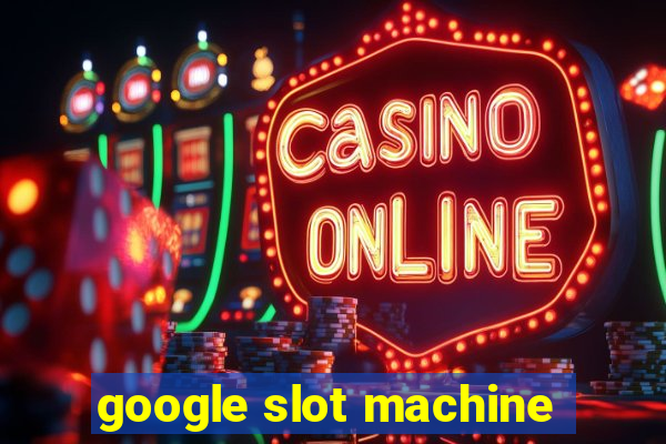 google slot machine