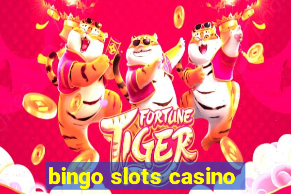 bingo slots casino