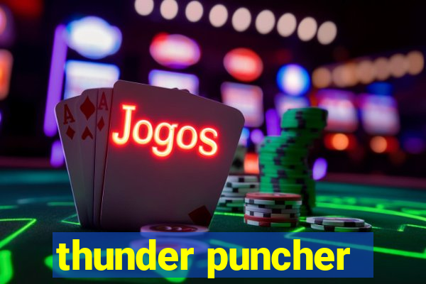 thunder puncher