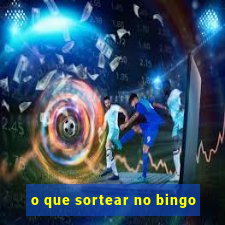 o que sortear no bingo